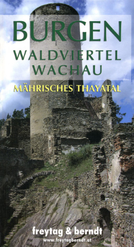 Burgen Waldviertel - Wachau - Mährisches Thayatal (2007)